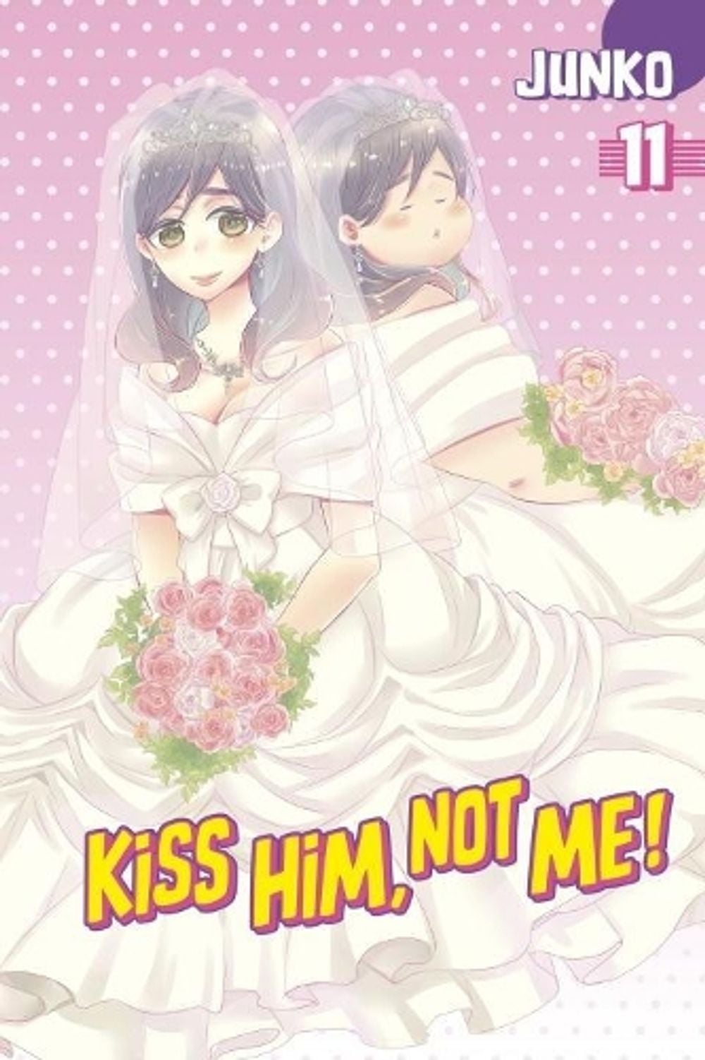 Kiss Him, Not Me 11 by JUNKO - ISBN: 9781632364371