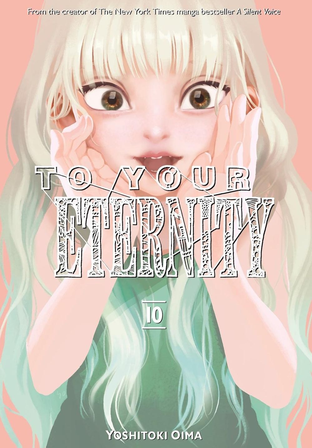 To Your Eternity 10 by Yoshitoki Oima - ISBN: 9781632367334