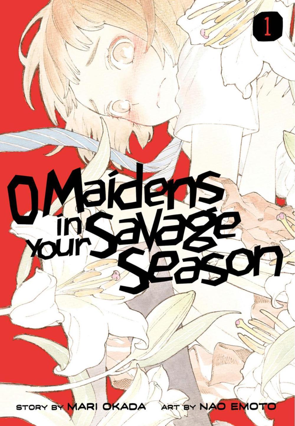 O Maidens In Your Savage Season 1 by Mari Okada - ISBN: 9781632368188