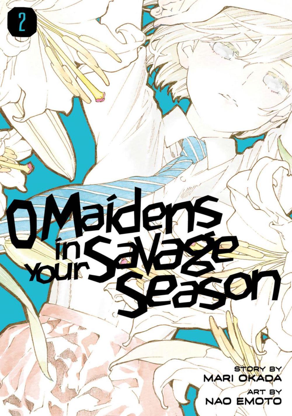 O Maidens In Your Savage Season 2 by Mari Okada - ISBN: 9781632368195