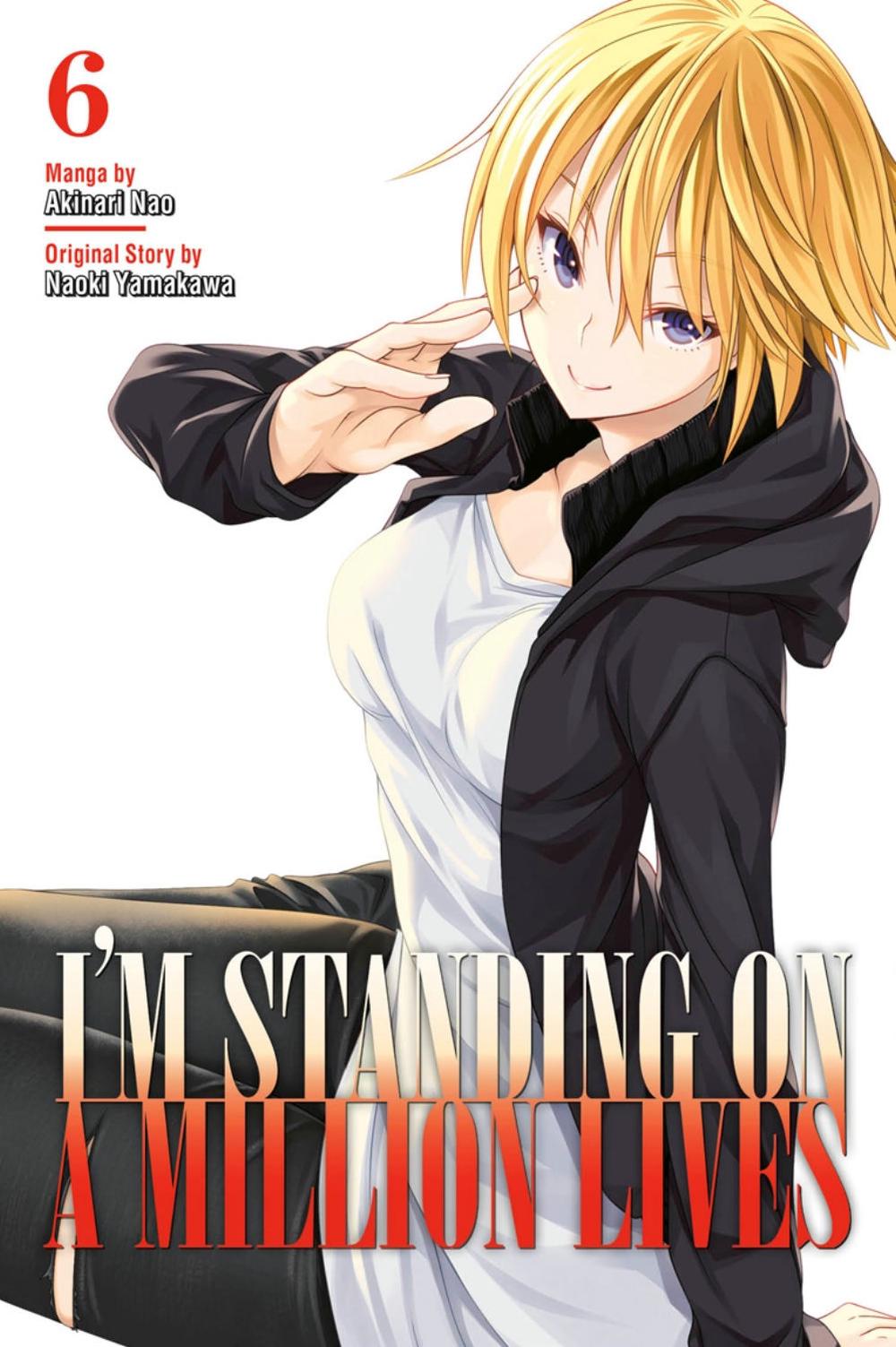 I'm Standing On A Million Lives 6 by Naoki Yamakawa - ISBN: 9781632369116