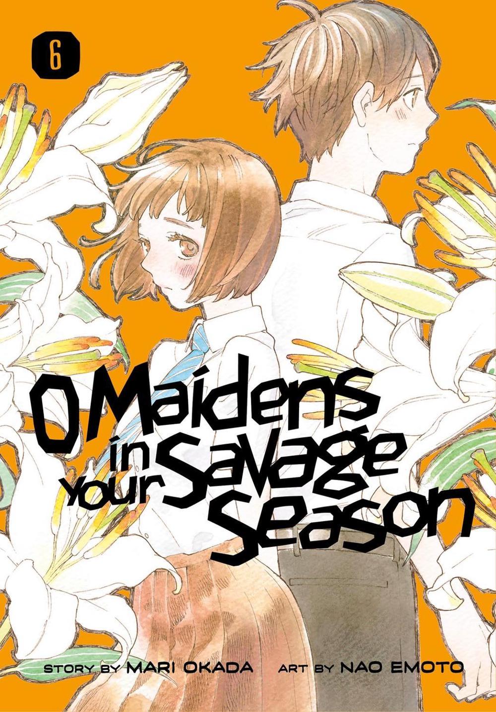 O Maidens In Your Savage Season 6 by Mari Okada - ISBN: 9781632369178