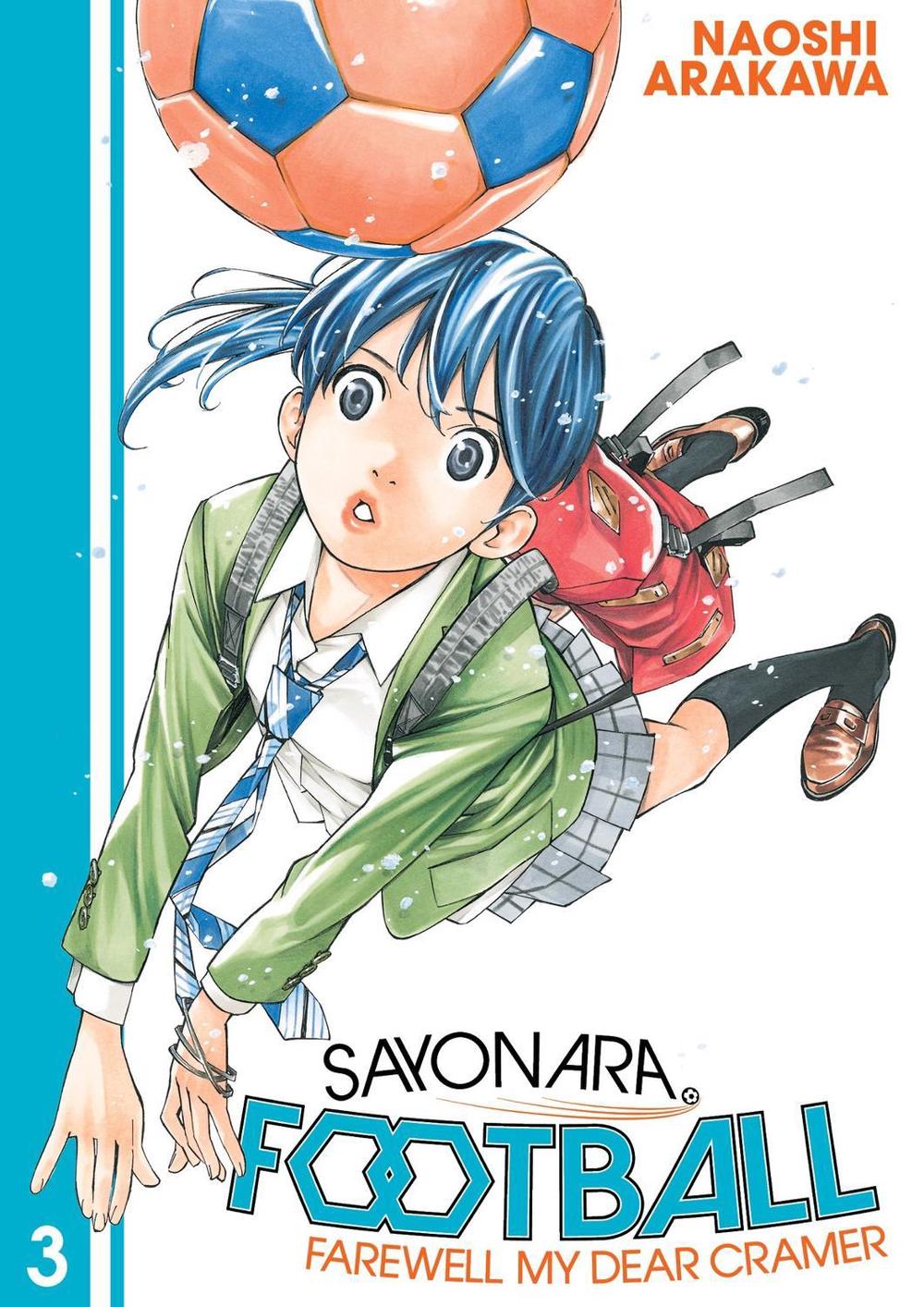 Sayonara, Football 3 by Naoshi Arakawa - ISBN: 9781632369659