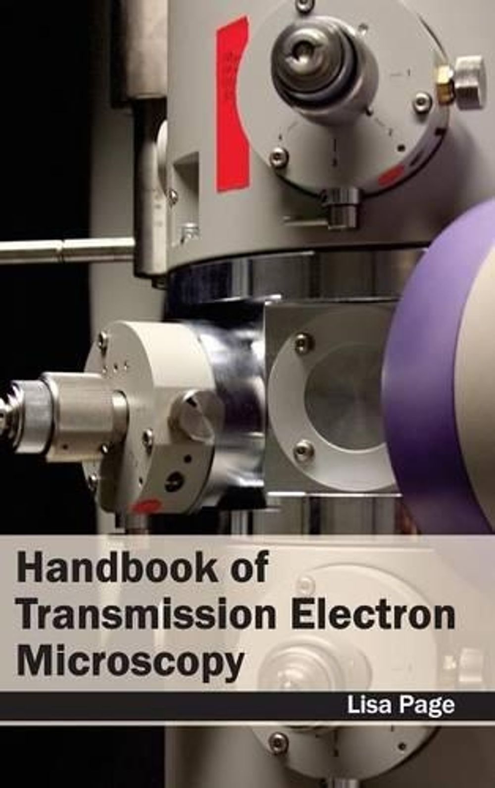 Handbook of Transmission Electron Microscopy by Lisa Page, Hardcover ...