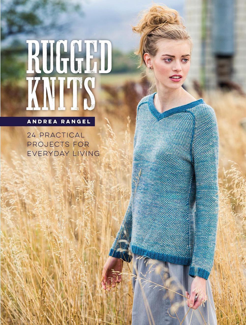 Rugged Knits by Andrea, Rangel - ISBN: 9781632501202