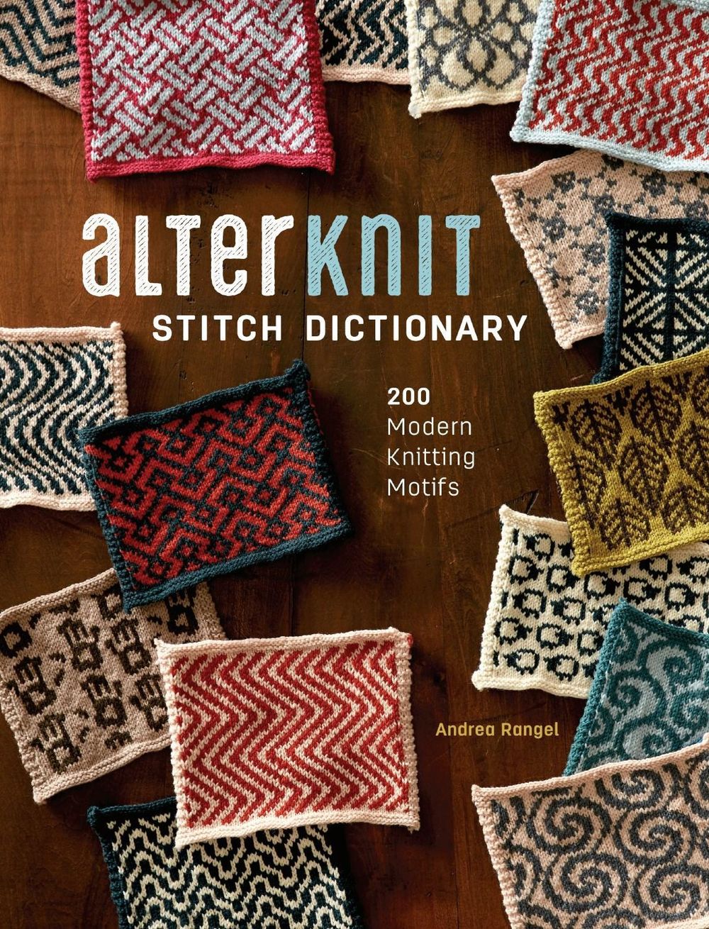 AlterKnit Stitch Dictionary by Andrea Rangel - ISBN: 9781632505538