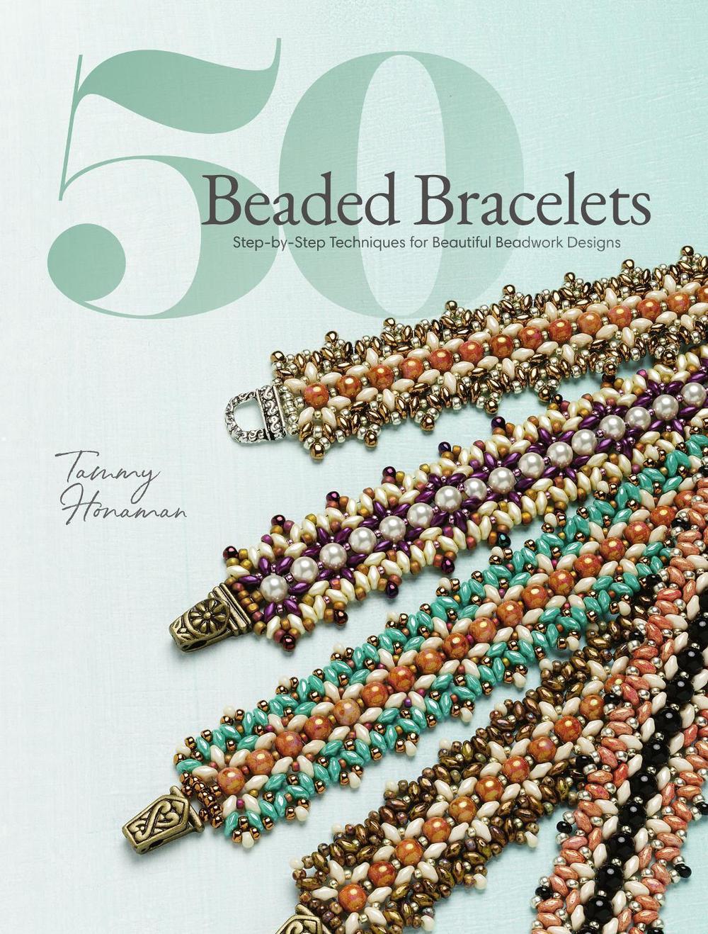 50 Beaded Bracelets by Tammy Honaman - ISBN: 9781632506757