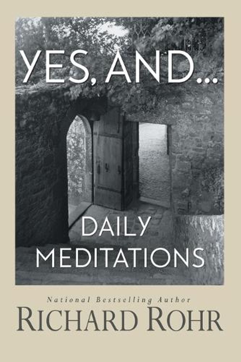 Yes, And by Richard Rohr - ISBN: 9781632532923