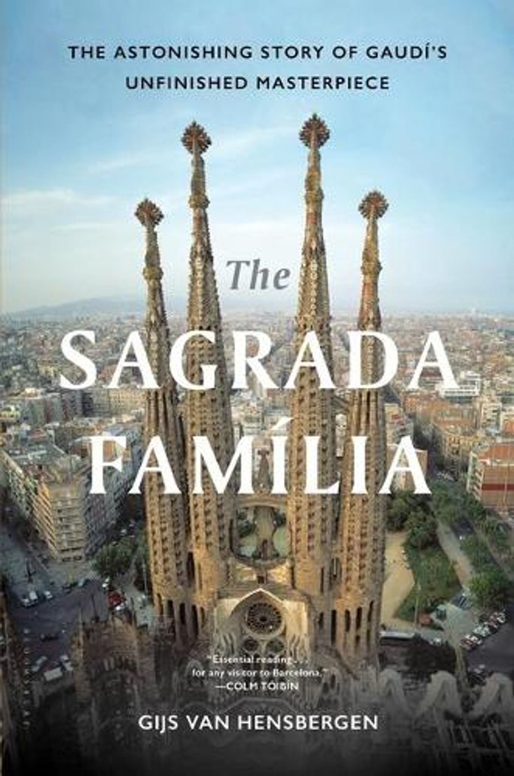 The Sagrada Familia by Gijs Van Hensbergen - ISBN: 9781632867810