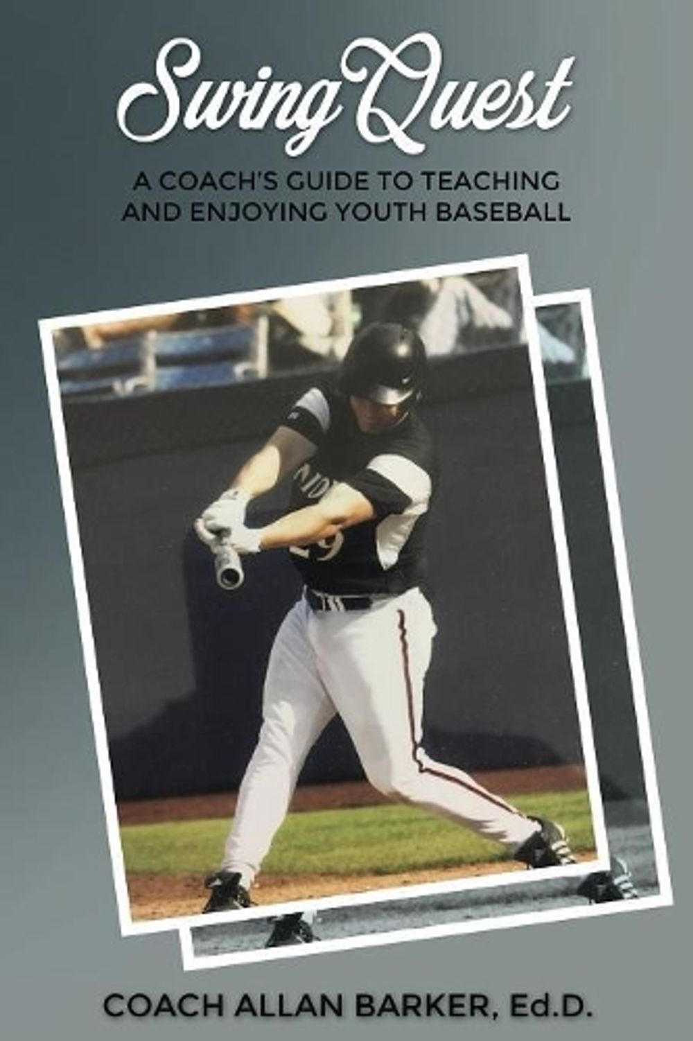 SwingQuest by Allan Barker Ed D. - ISBN: 9781633020856