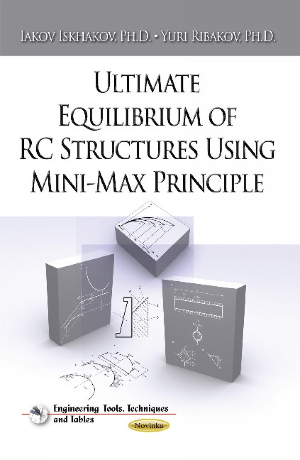 Ultimate Equilibrium of RC Structures Using Mini-Max Principle by Iakov ...