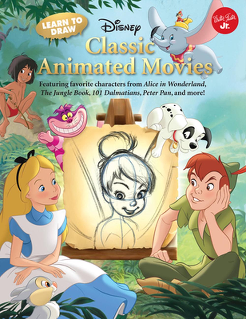 Learn to Draw Disney's Classic Animated Movies Featuring Favorite
