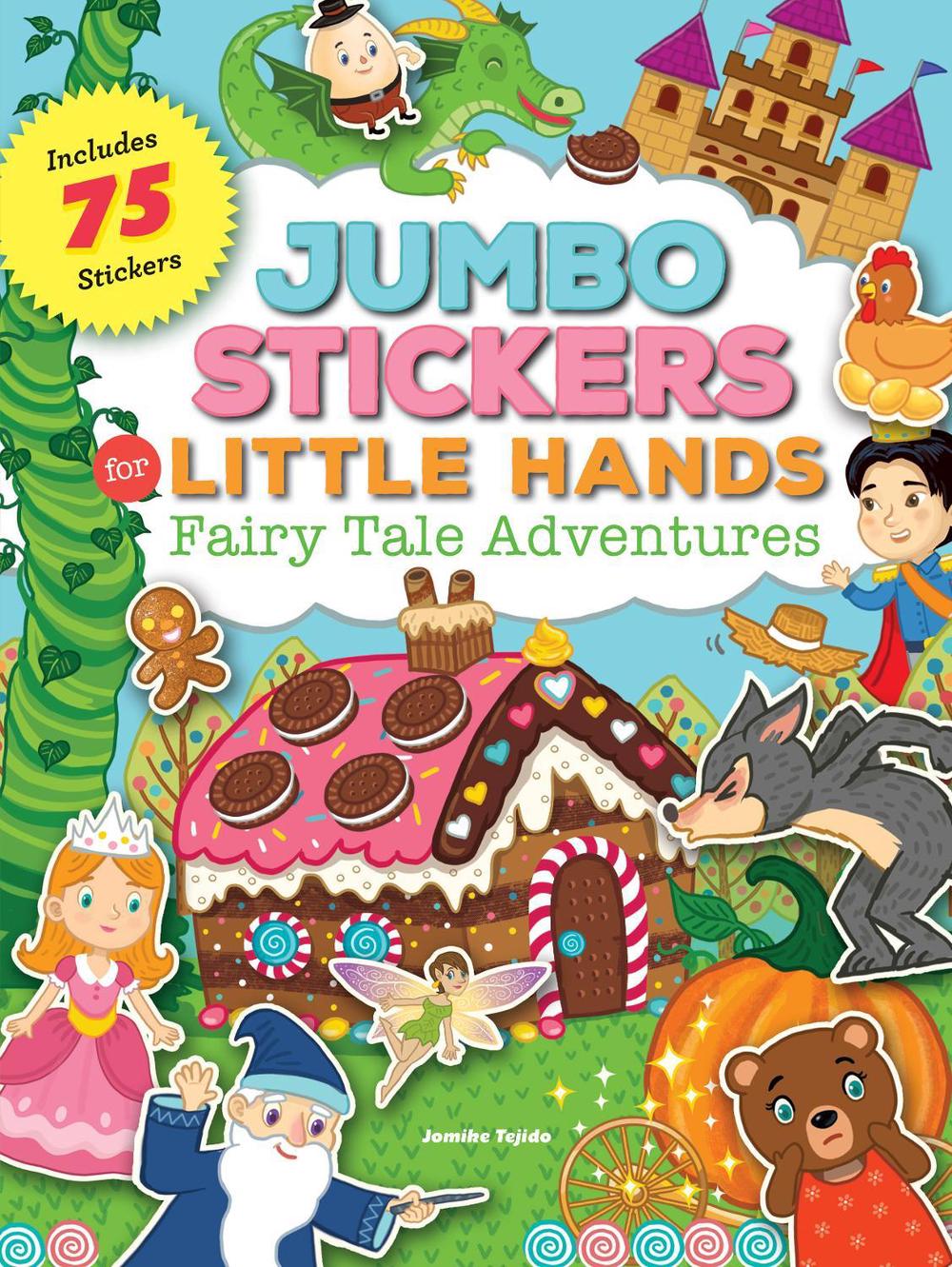 Jumbo Stickers for Little Hands: Fairy Tale Adventures, 9781633225466