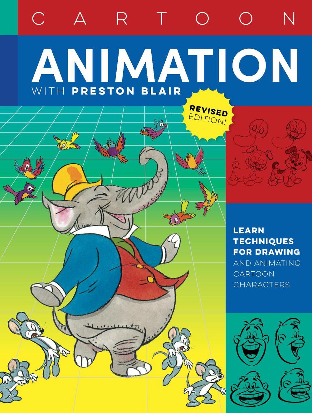 Cartoon Animation with Preston Blair, Revised Edition!, 9781633228900