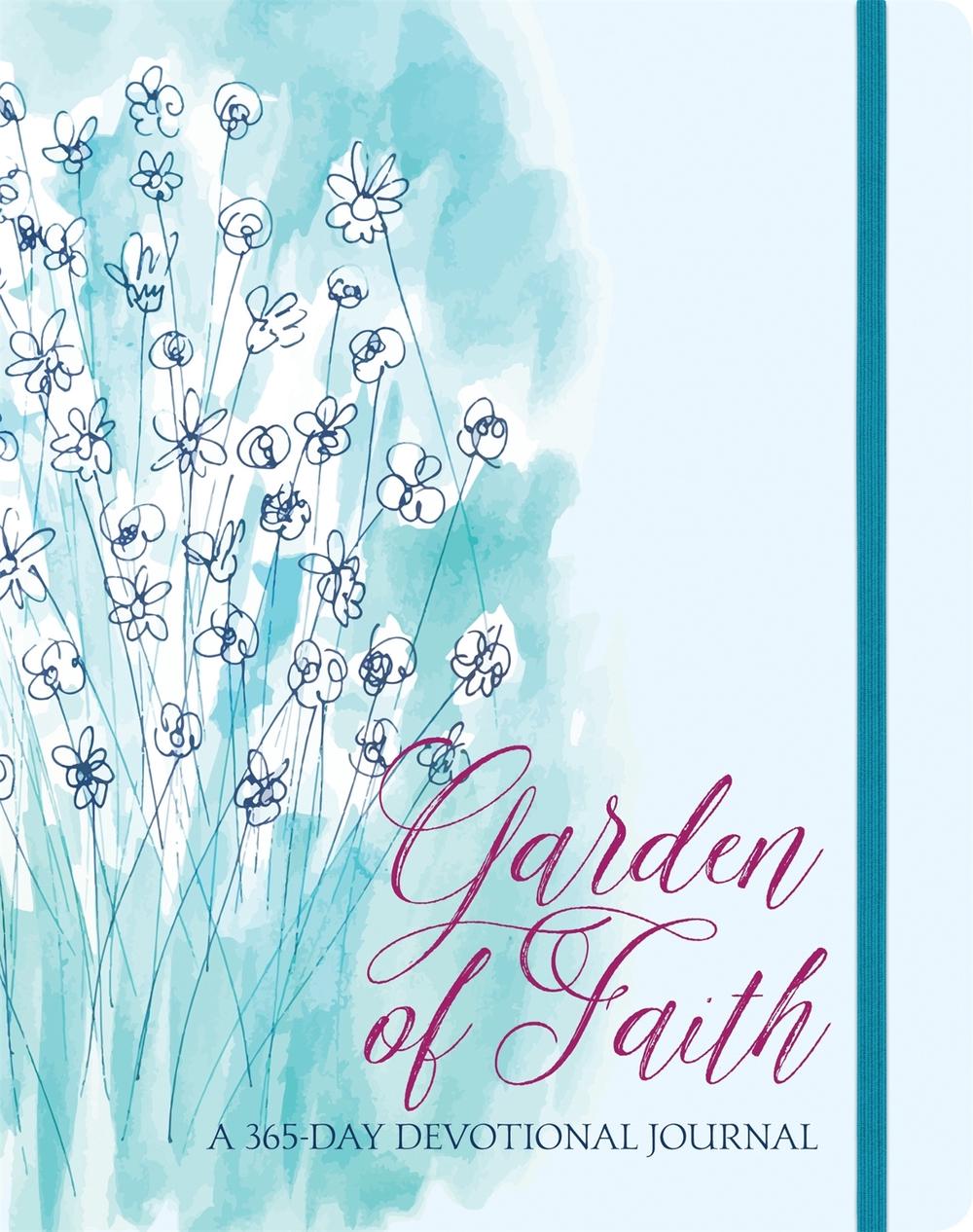 Garden of Faith A 365Day Devotional Journal by Ellie Claire