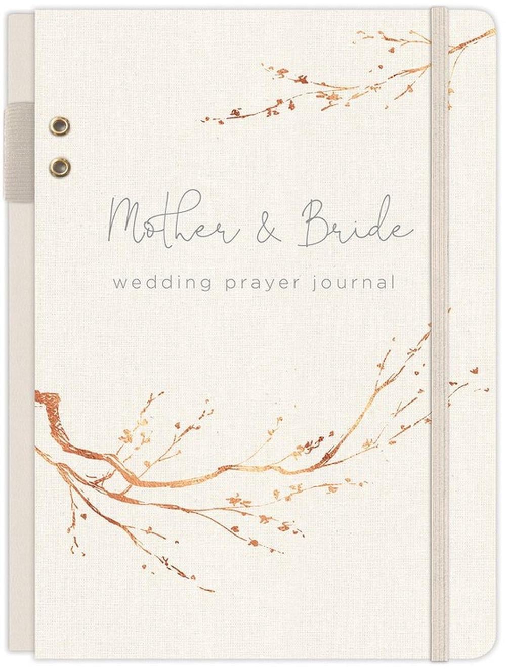 Jill Kelly, Erin Kelly-Bean Mother & Bride Wedding Prayer Journal by Jill Kelly - ISBN: 9781633262089