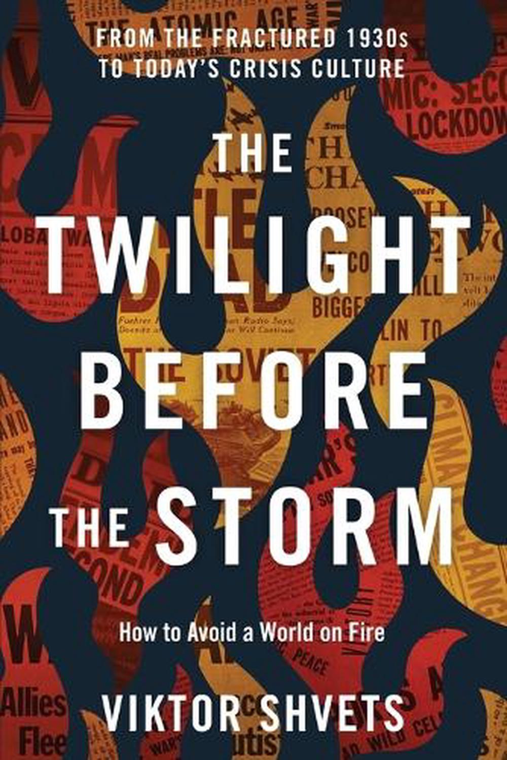 The Twilight Before the Storm, 9781633378254