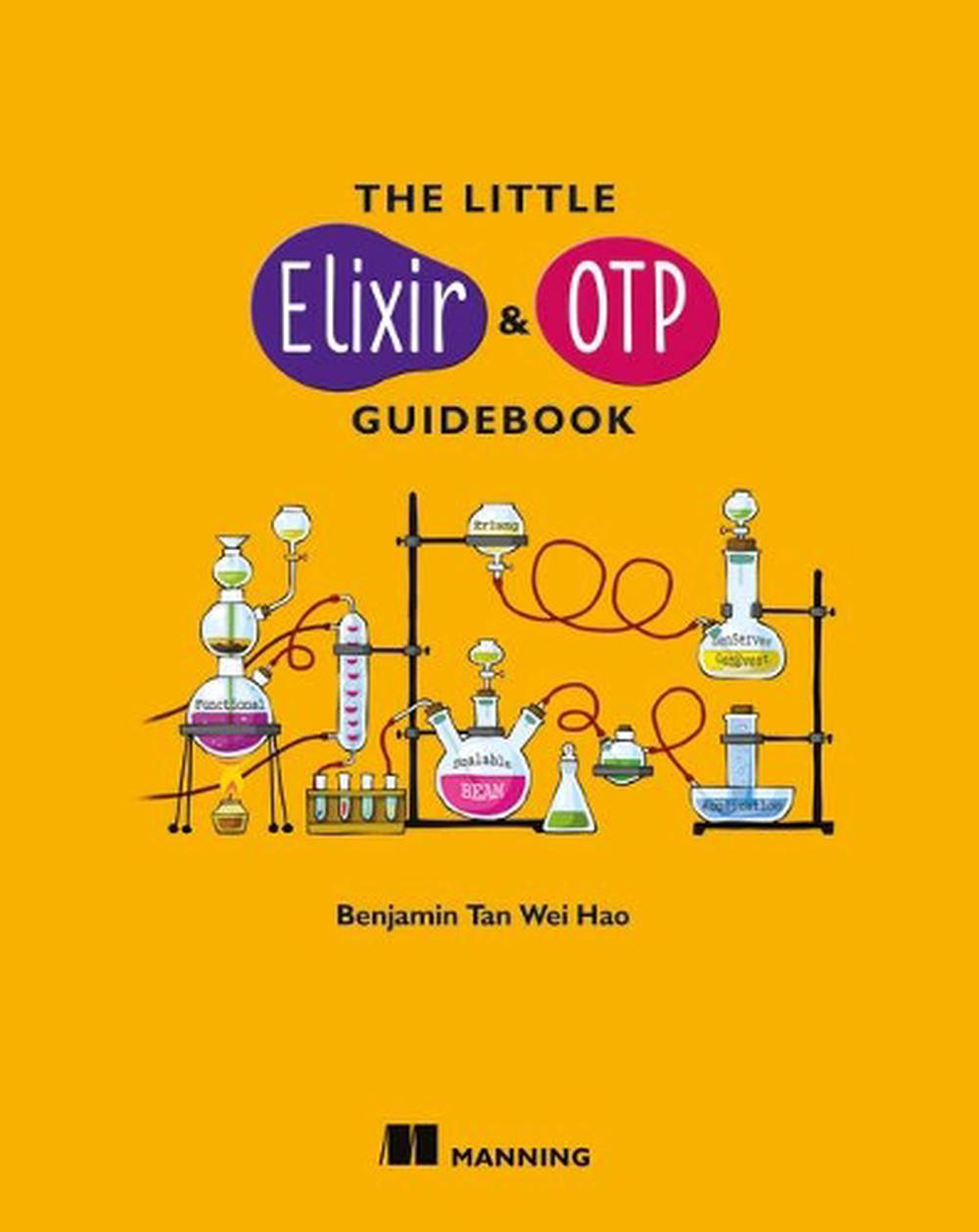 The Little Elixir & OTP Guidebook, 9781633430112