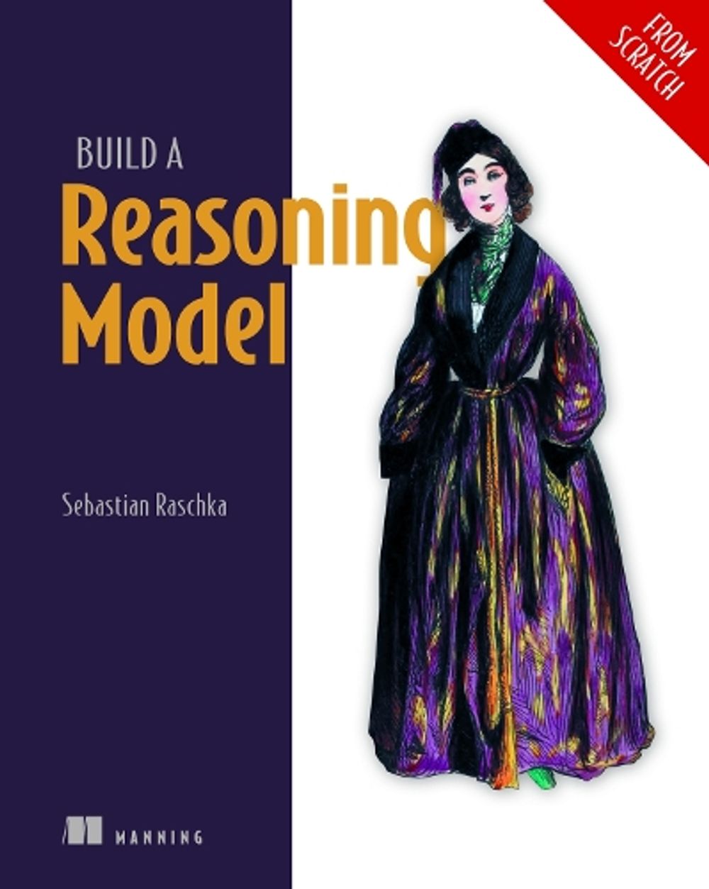 Build a Reasoning Model (from Scratch) by Sebastian Raschka - ISBN: 9781633434677