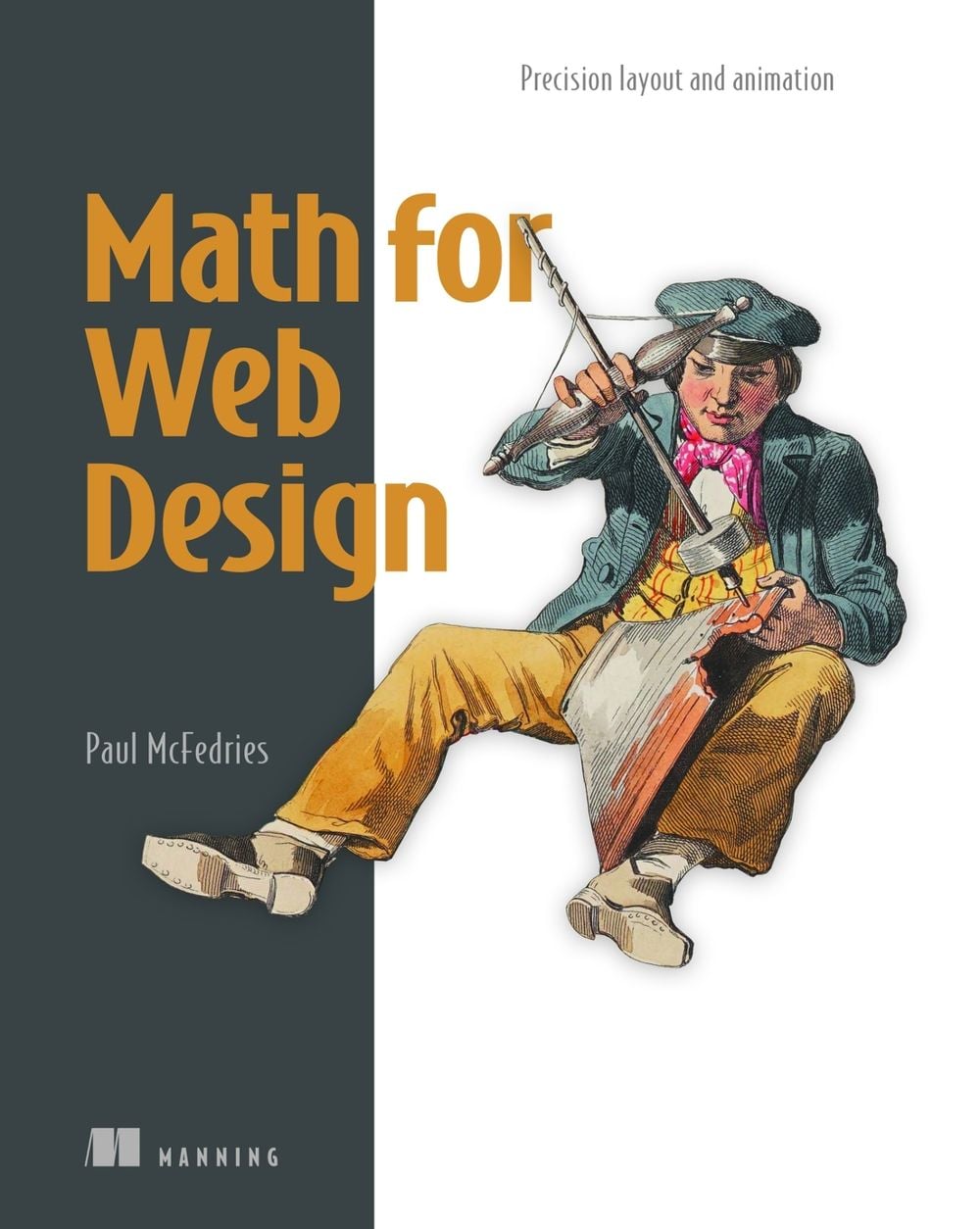 Math for Web Design by Paul McFedries - ISBN: 9781633434820