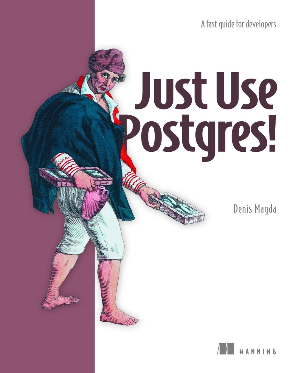 Just Use Postgres!, 9781633435698