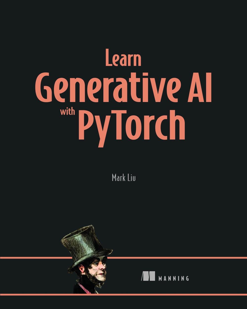 Learn Generative AI with PyTorch, 9781633436466