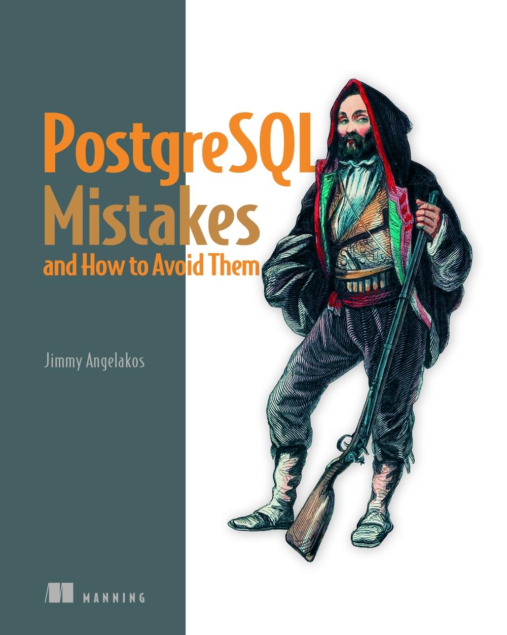 PostgreSQL Mistakes and How to Avoid Them, 9781633436879