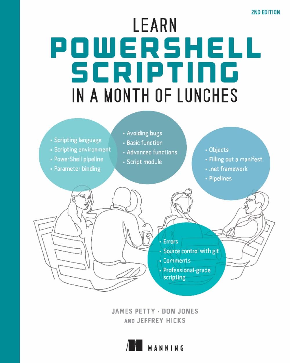 Learn PowerShell Scripting in a Month of Lunches, Second Edition, 9781633438989