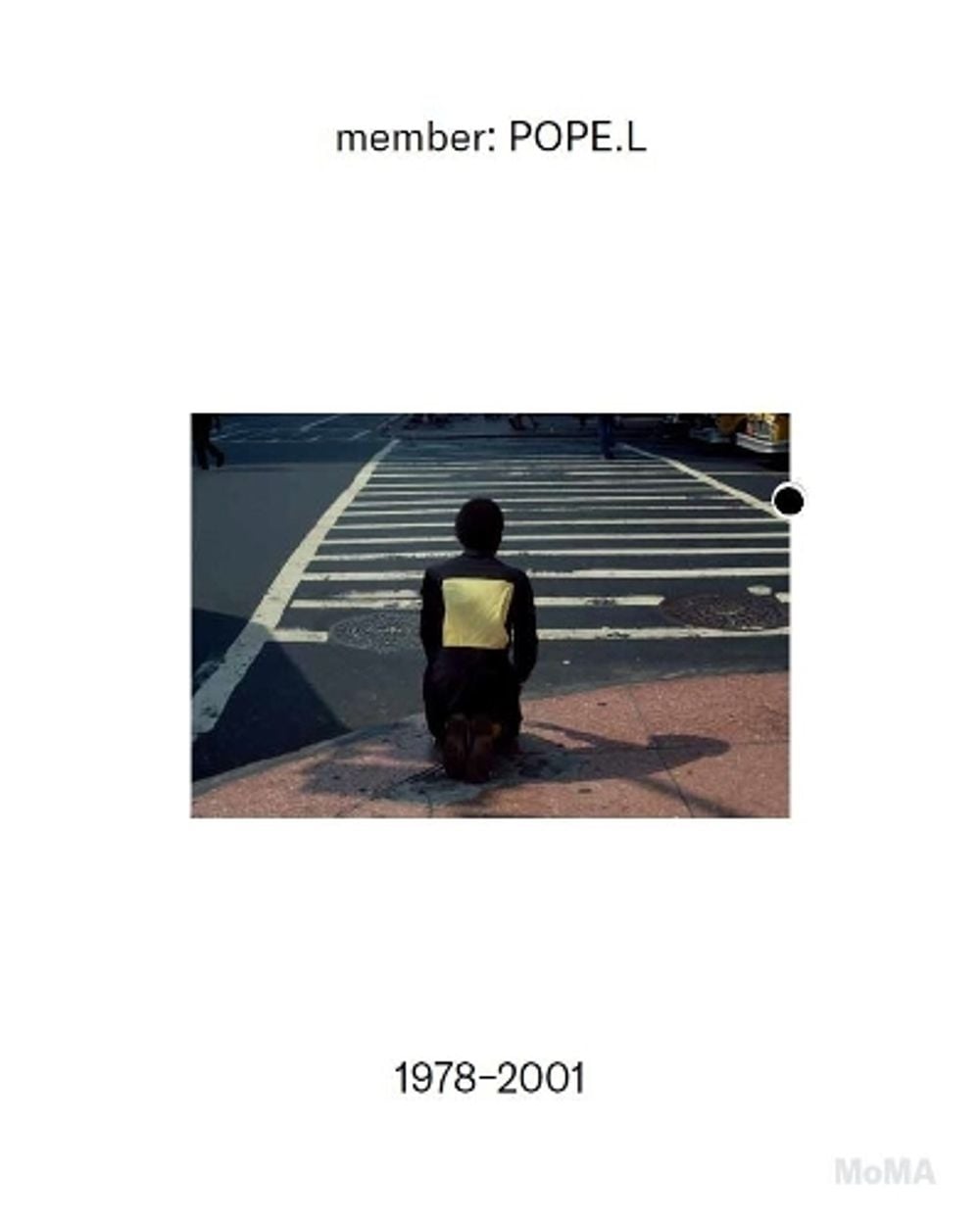member: Pope.L, 1978–2001 by Stuart Comer - ISBN: 9781633450868
