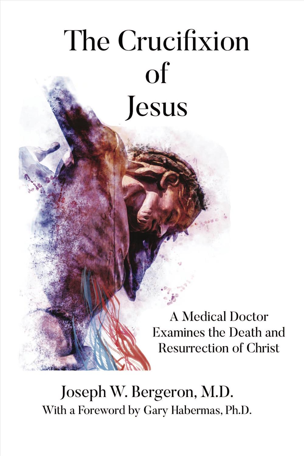 The Crucifixion of Jesus, 9781633571914