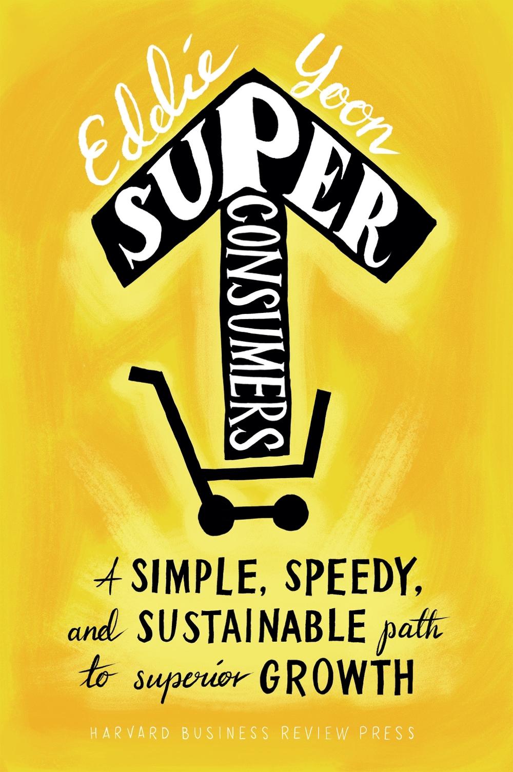 Superconsumers by Eddie Yoon - ISBN: 9781633692077