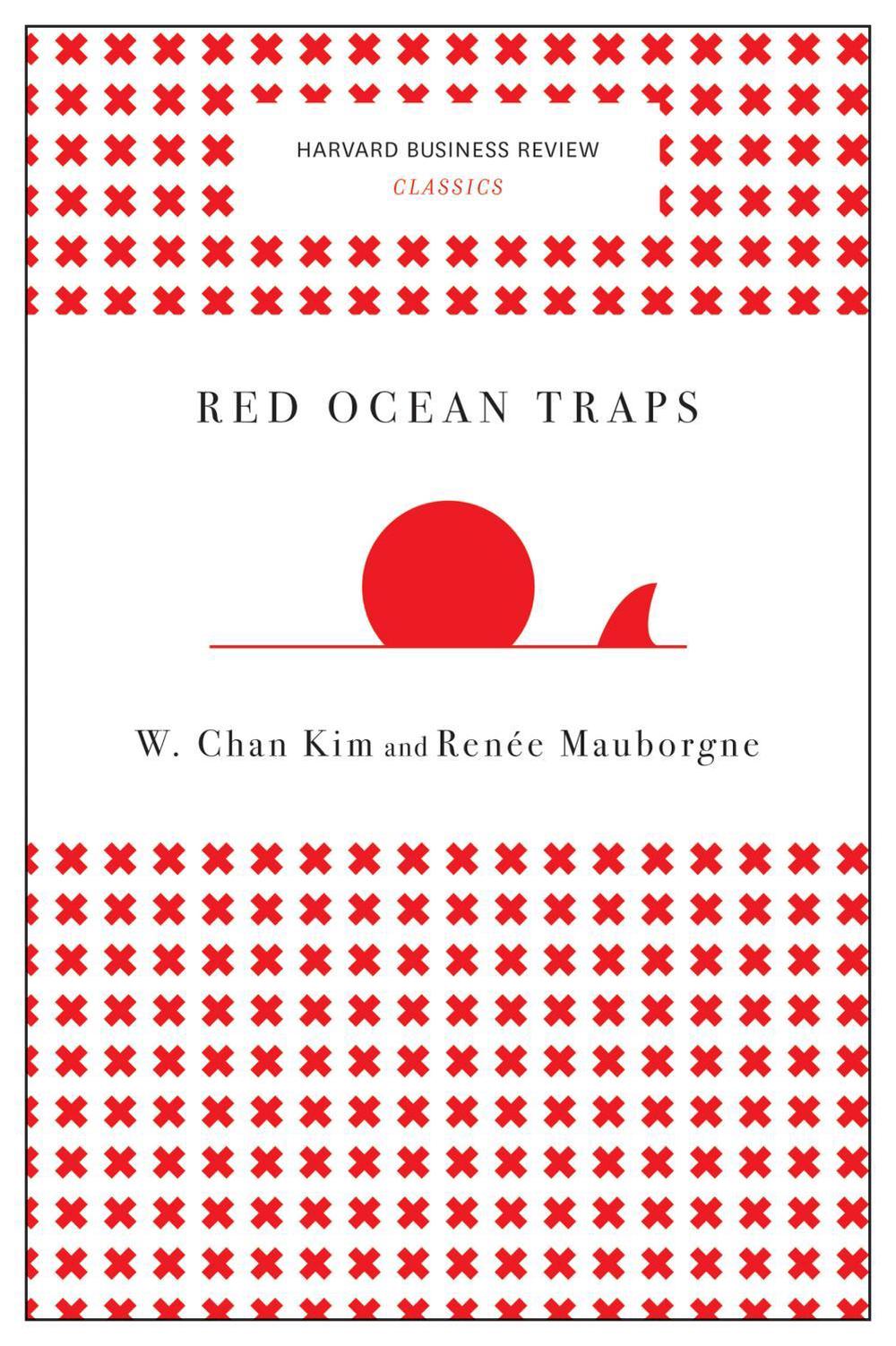 Red Ocean Traps (Harvard Business Review Classics), 9781633692664