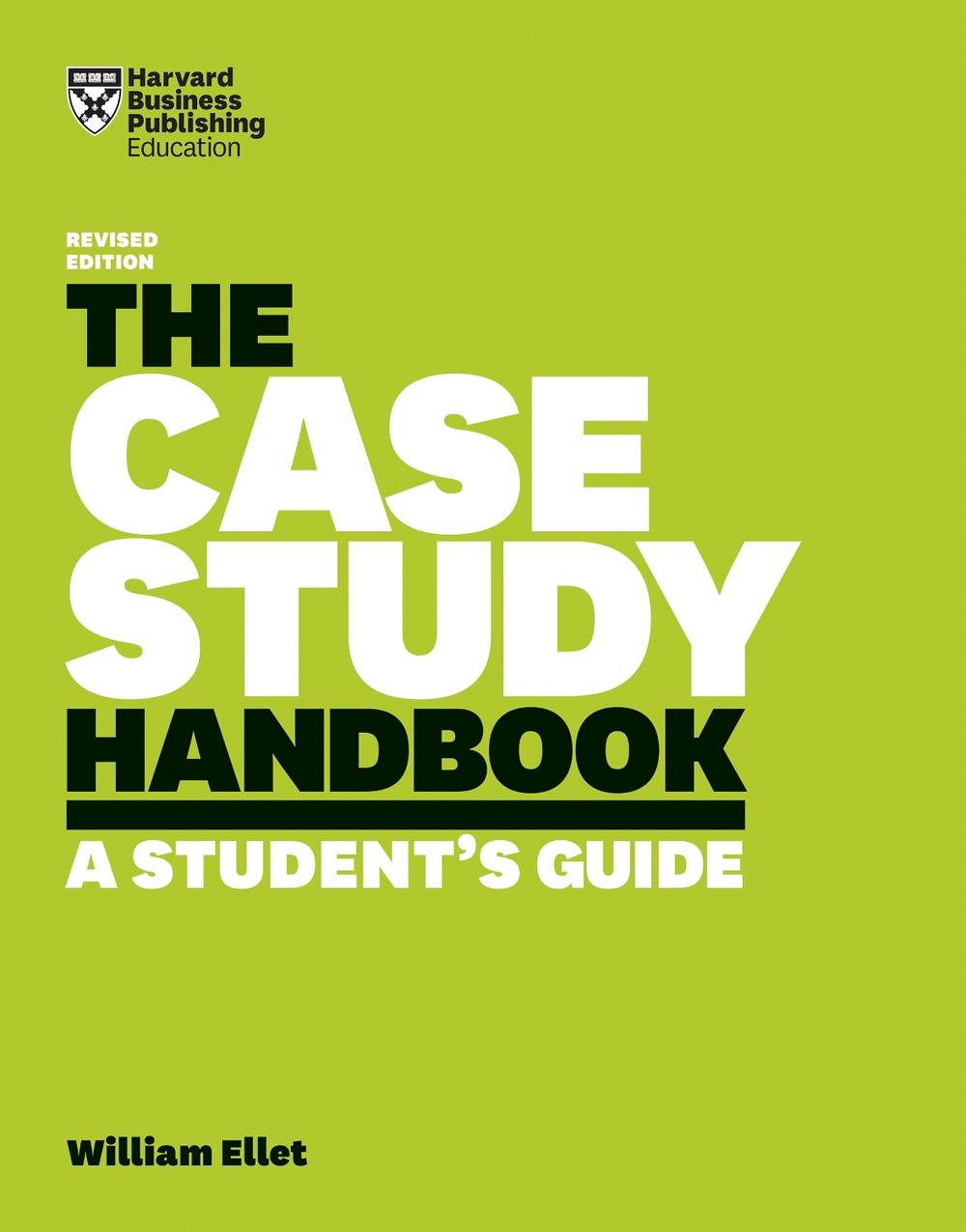 The Case Study Handbook, Revised Edition, 9781633696150