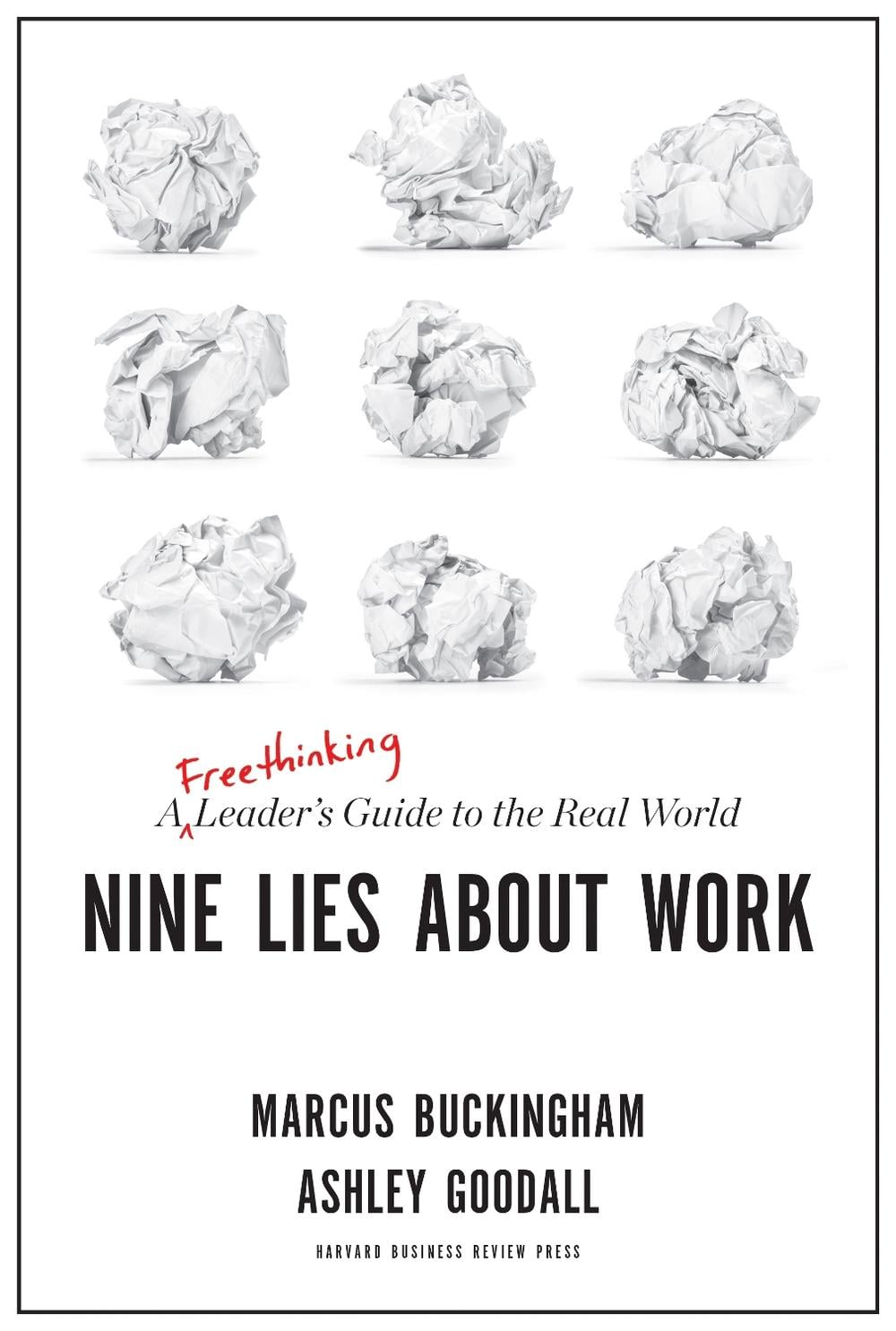 Nine Lies About Work by Marcus Buckingham - ISBN: 9781633696303