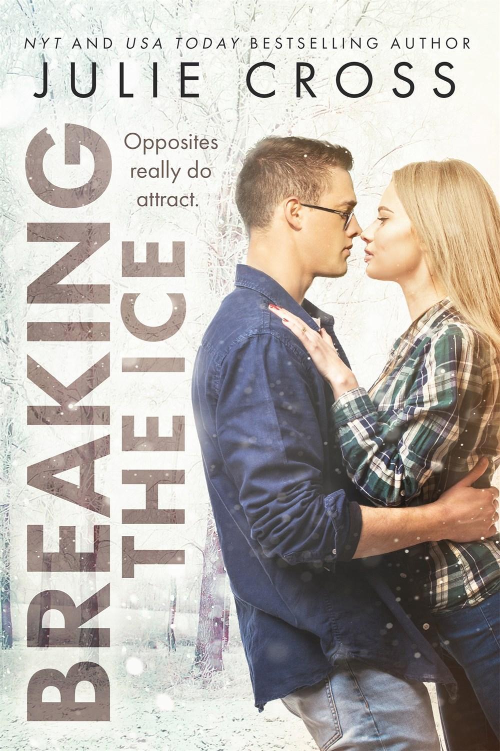 Breaking the Ice by Julie Cross - ISBN: 9781633758988
