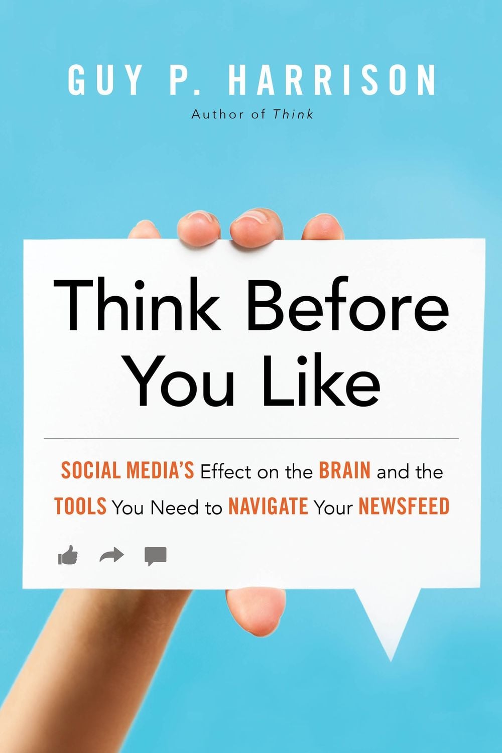 Think Before You Like by Guy P. Harrison - ISBN: 9781633883512