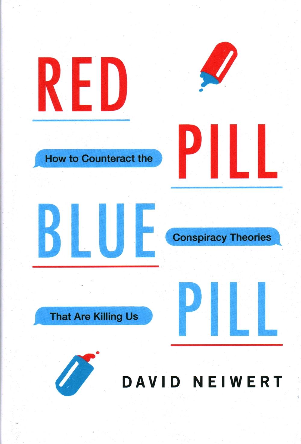 Red Pill, Blue Pill by David Neiwert - ISBN: 9781633886261