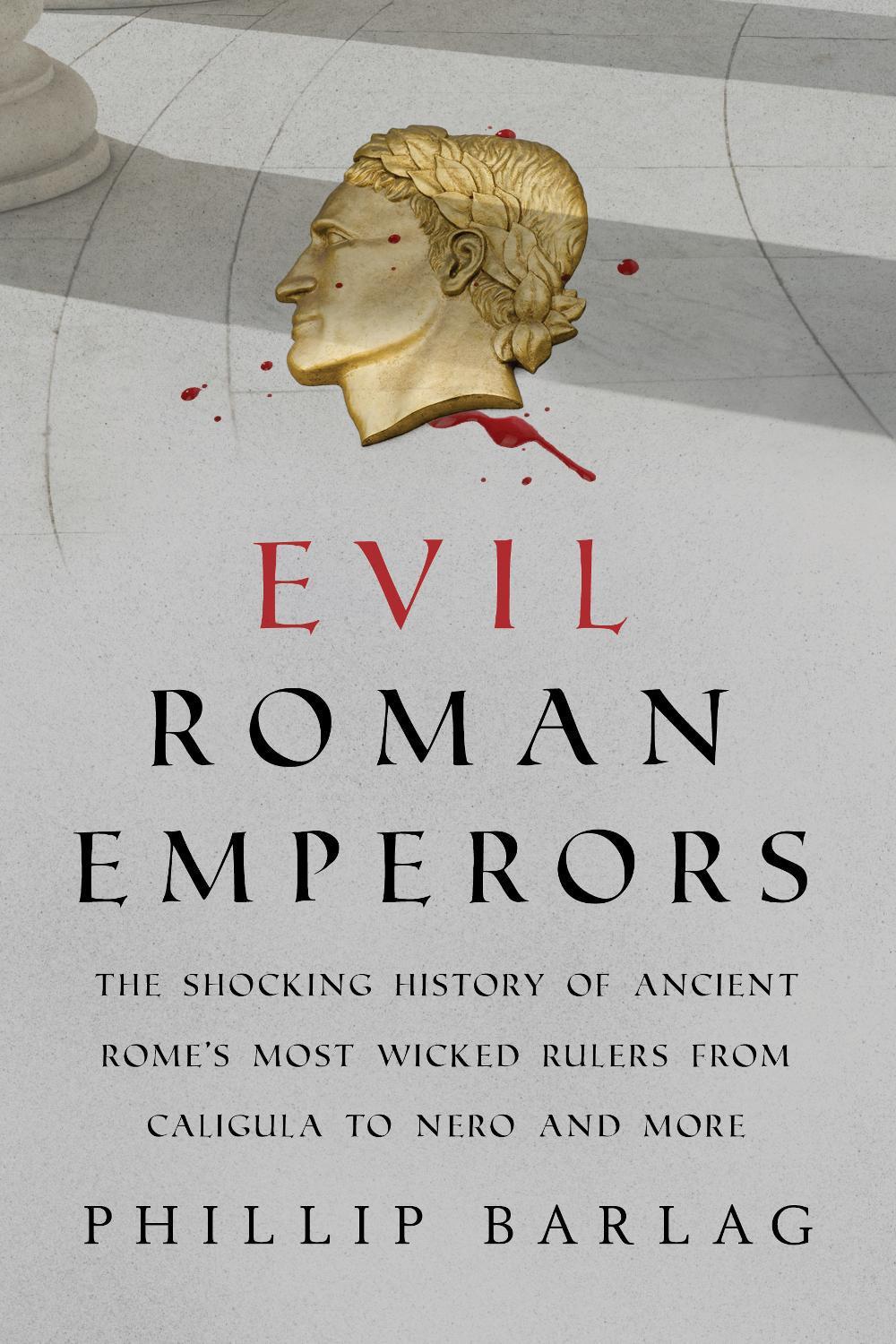 Evil Roman Emperors, 9781633886902