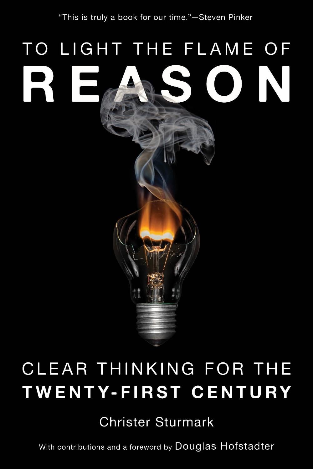 To Light the Flame of Reason by Christer Sturmark - ISBN: 9781633887749