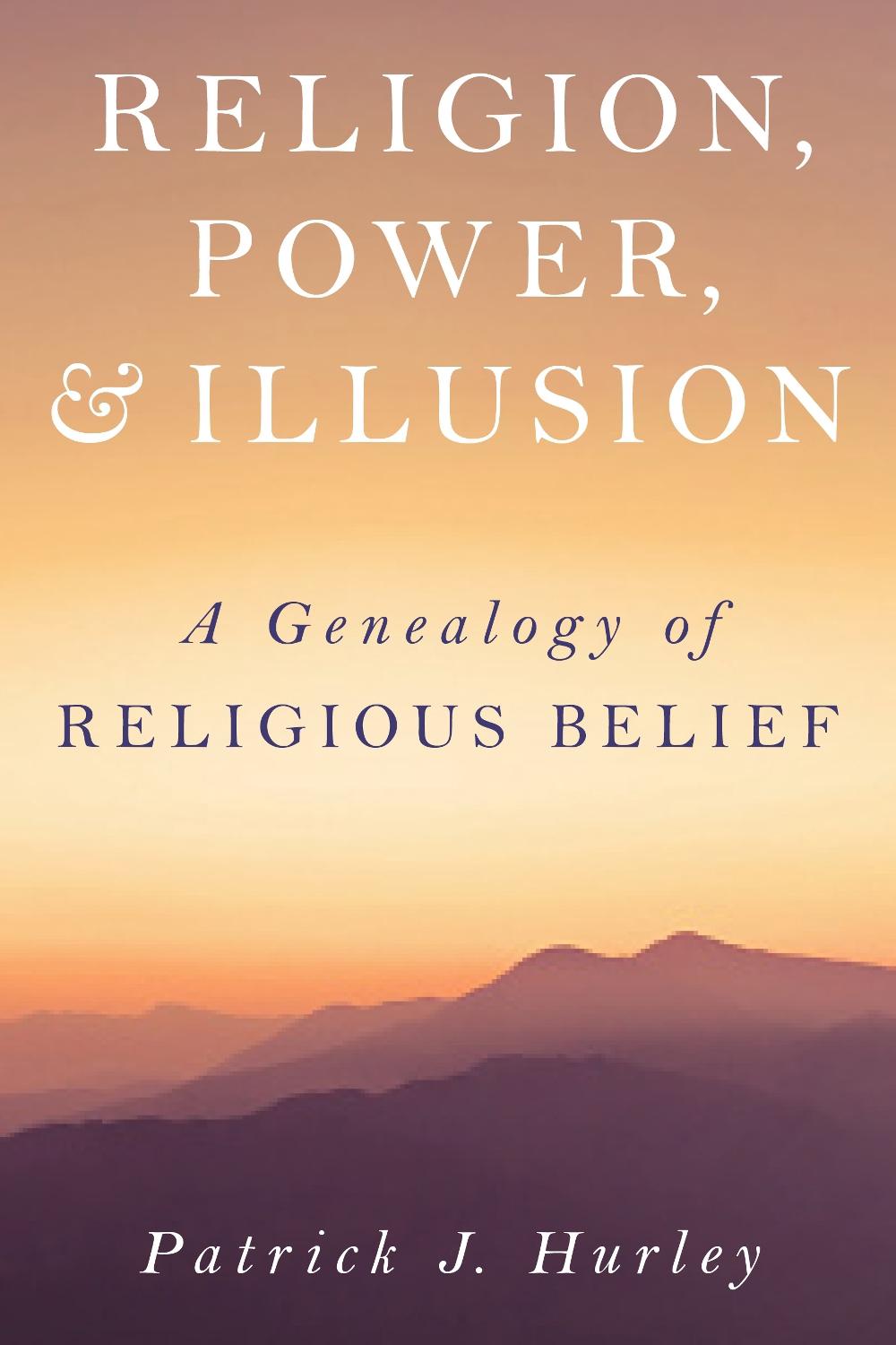 Religion, Power, and Illusion, 9781633888401