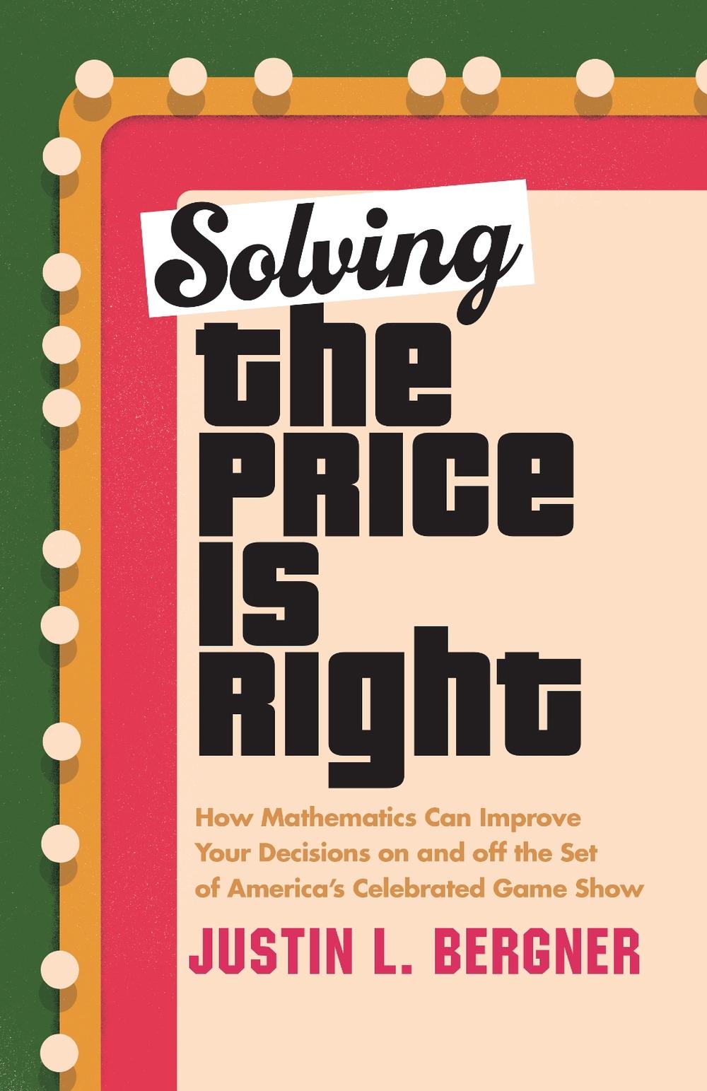 Solving The Price Is Right, 9781633888517
