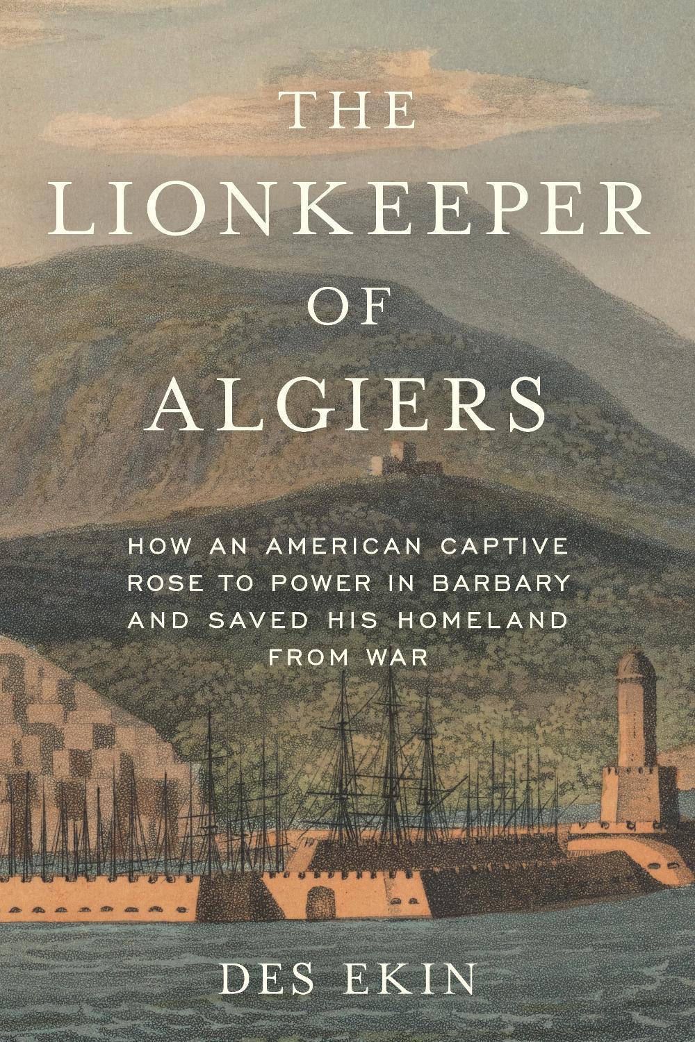 The Lionkeeper of Algiers, 9781633888630