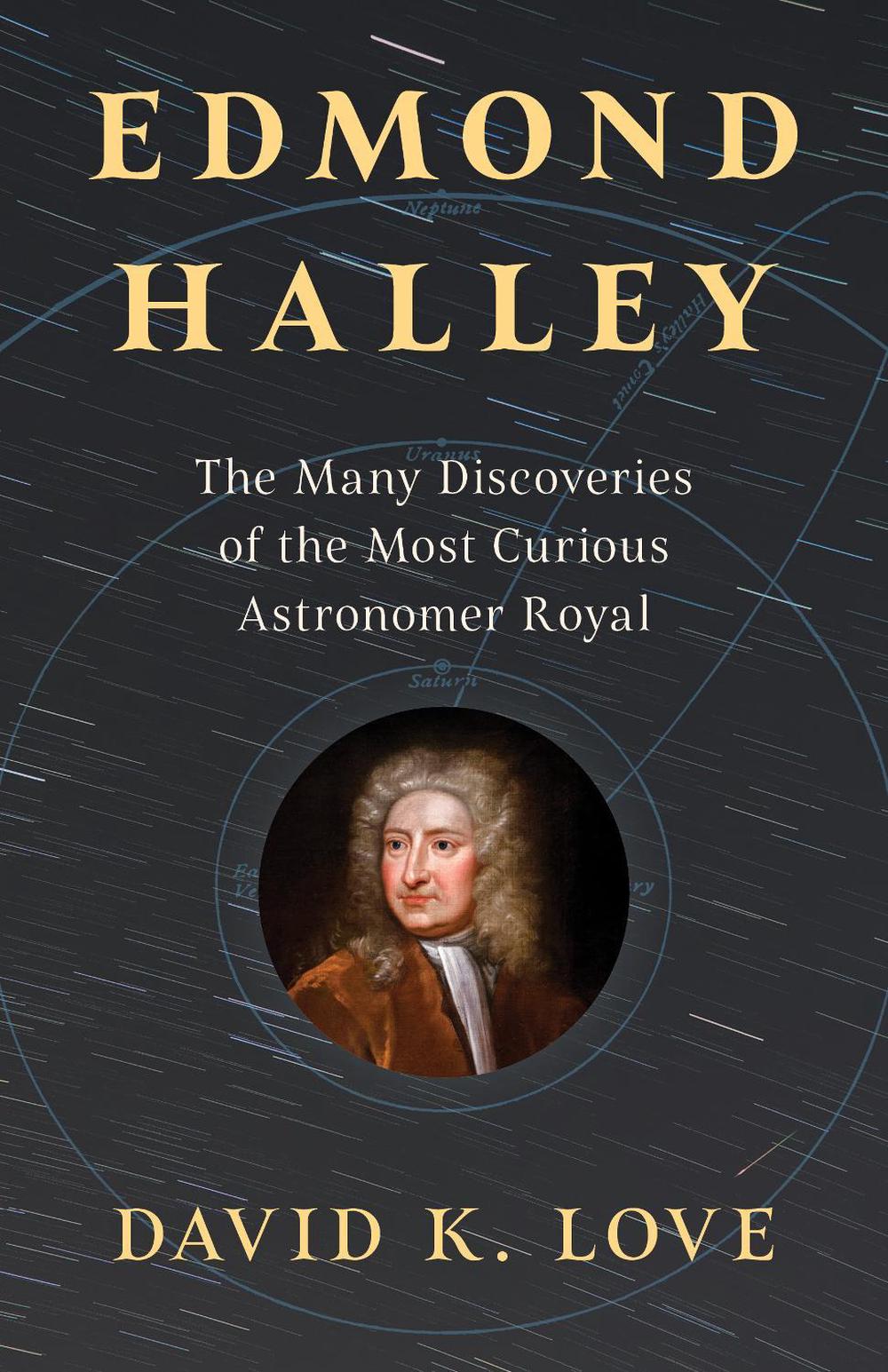 Edmond Halley by David K. Love - ISBN: 9781633888913