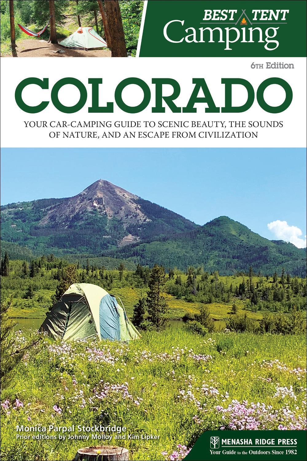 Best Tent Camping: Colorado by Monica Parpal Stockbridge - ISBN: 9781634043014