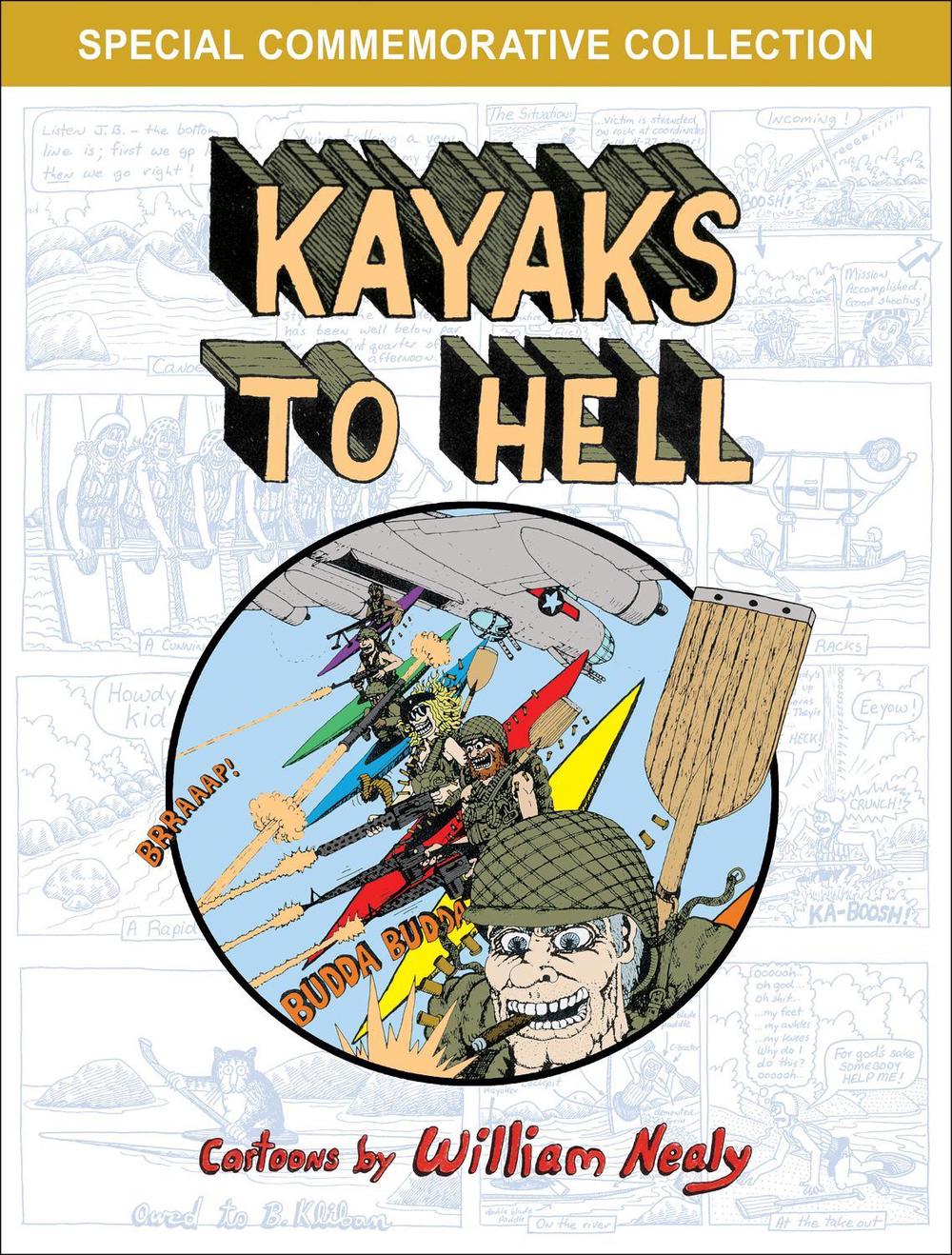 Kayaks to Hell by William Nealy - ISBN: 9781634043663