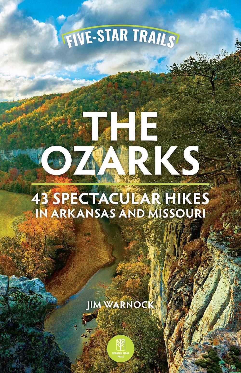 Five-Star Trails: The Ozarks, 9781634043984