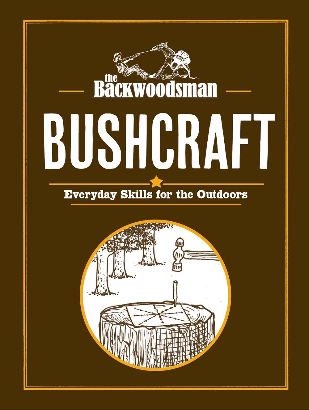 The Backwoodsman: Bushcraft, 9781634044066