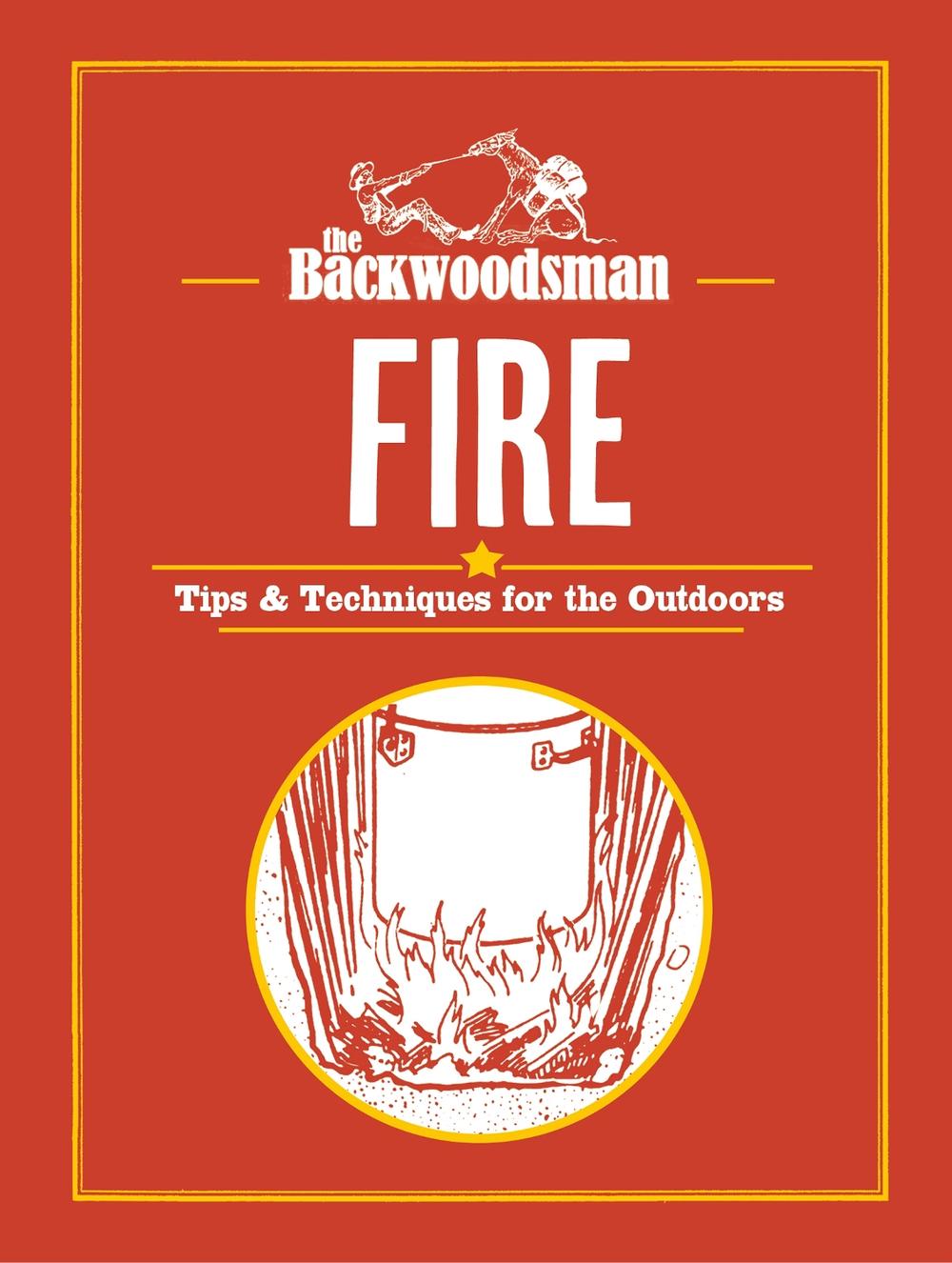 The Backwoodsman: Fire, 9781634044080