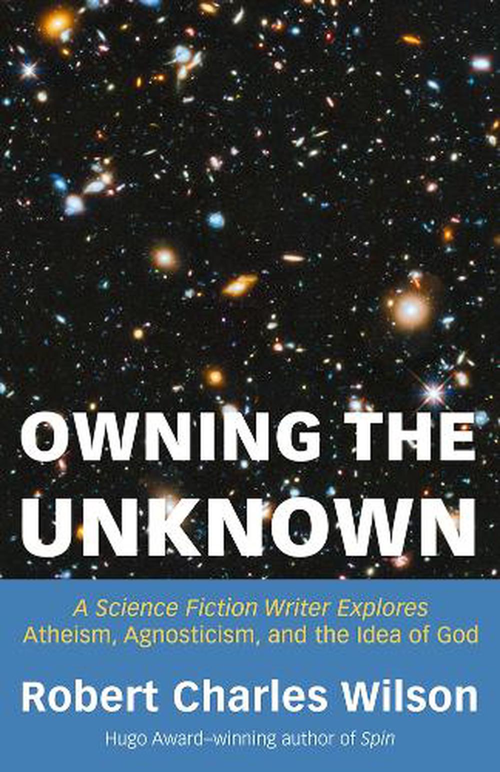 Owning the Unknown by Robert Charles Wilson - ISBN: 9781634312424