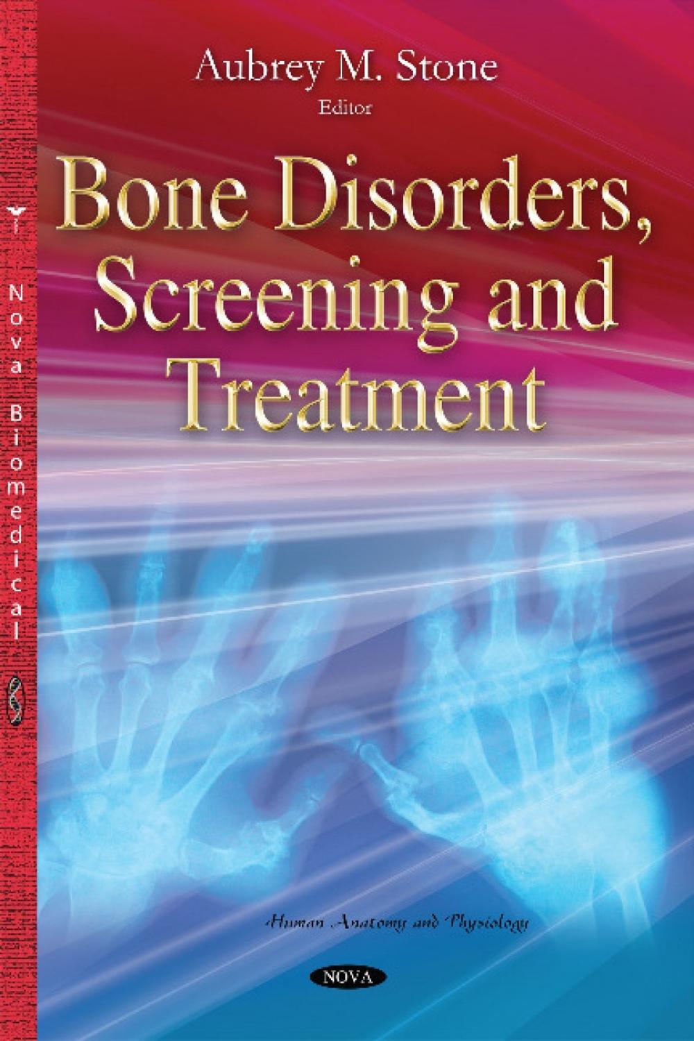 Bone Disorders, Screening & Treatment, 9781634821551